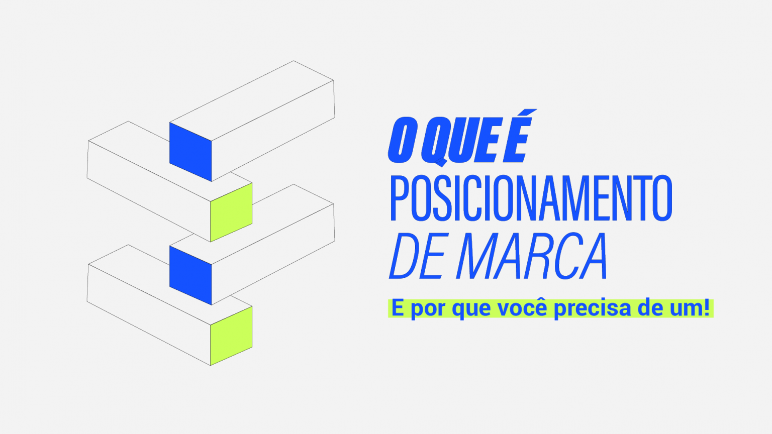 O que é posicionamento de marca (e por que você precisa de um!) - Brand Gym